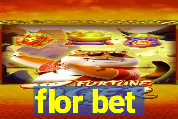 flor bet